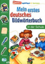 MEIN ERSTES DEUTSCHES BILDWORTBUCH - In der Schule
