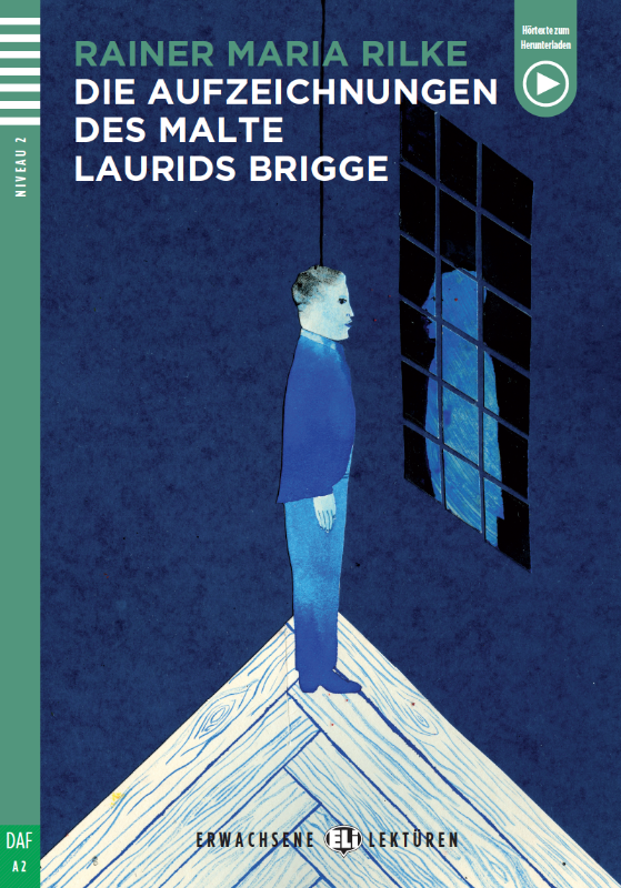 Die Aufzeichnungen des Malte Laurids Brigge German Graded Reader A2