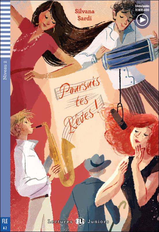 Poursuis tes rêves ! A2