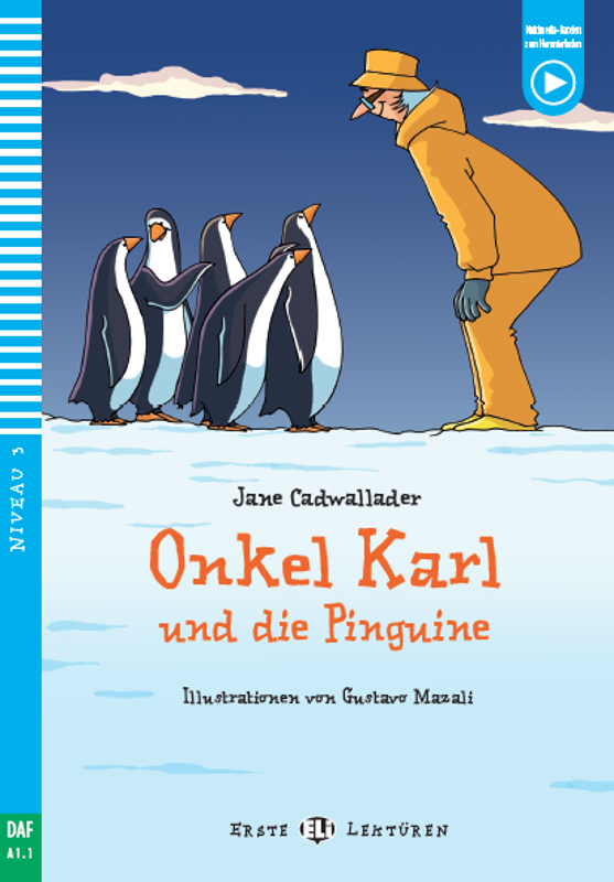 ELi Verlag Onkel Karl und die Pinguine German Graded Reader A1.1