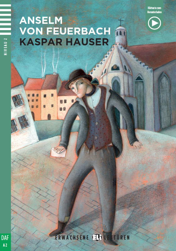 Kaspar Hauser German Graded Reader A2 Level Classic Book