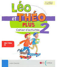 LÉO ET THÉO PLUS 2 - Cahier d'activités