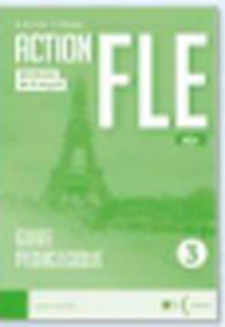 ACTION FLE 3 (A2+) - Guide pédagogique