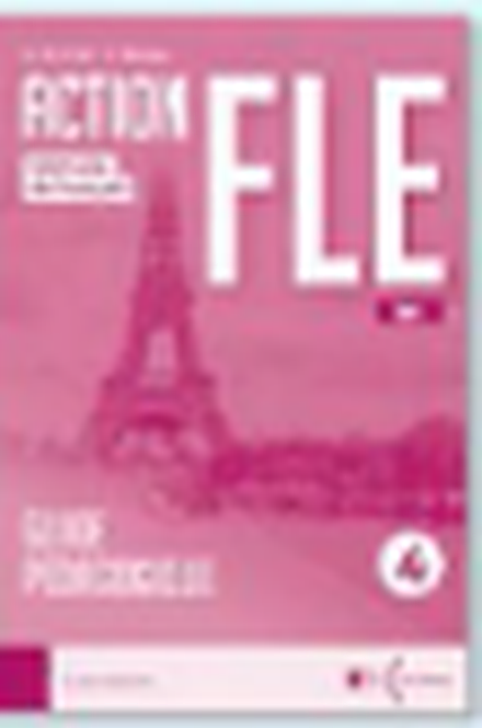 ACTION FLE 4 (B1) - Guide pédagogique