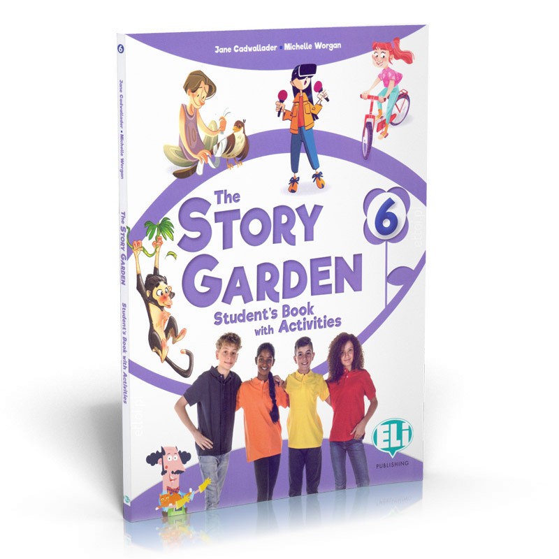 The Story Garden 6 - Student's Book with Activities