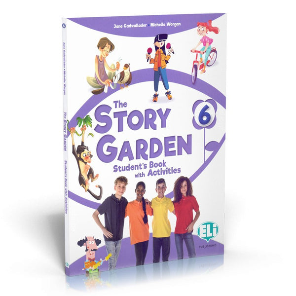 The Story Garden 6 - Student's Book with Activities