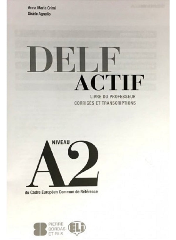 DELF A2 Scolaire -  2 CD Audio - Guide