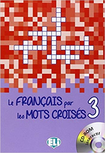 LE FRANÇAIS PAR MOTS CROISÉ 3 - New edition with DVD-ROM
