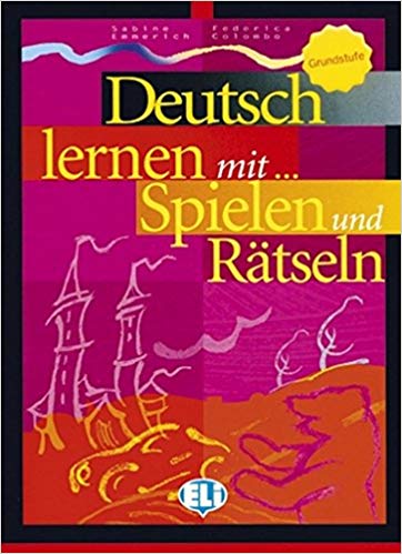 DEUTSCH LERNEN MIT... SPIELEN UND RAETSELN - 1