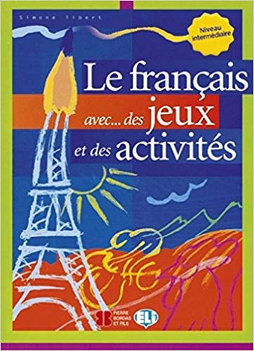 Le Français avec... des jeux et des activités 3