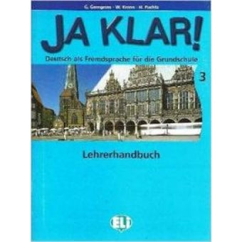 JA KLAR! 3- Lehrerhandbuch