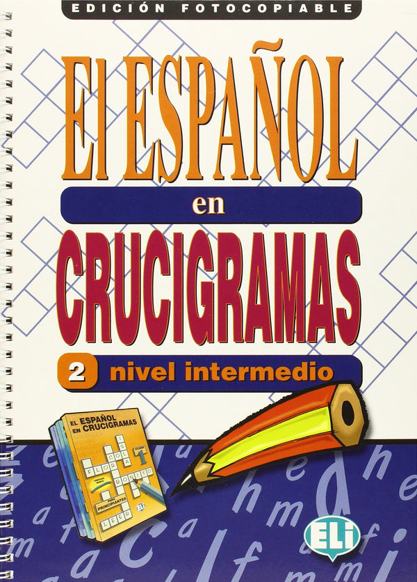 EL ESPANOL EN CRUCIGRAMAS 2 - Edicion fotocopiable