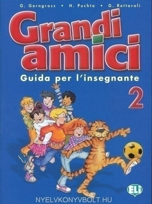 GRANDI AMICI 2 - Guida per l’insegnante