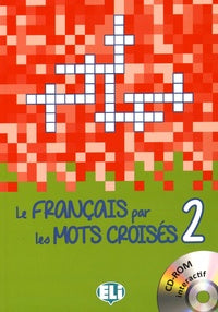 LE FRANÇAIS PAR MOTS CROISÉ 2 - New edition with DVD-ROM