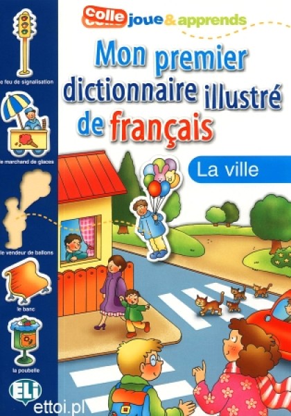 Mon premier Dictionnaire illustré de Français - La Ville