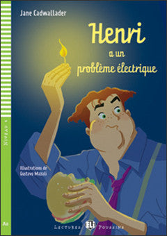 Henri a un problème électrique