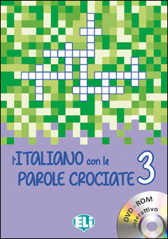 L'ITALIANO CON LE PAROLE CROCIATE 3 - New edition with DVD-ROM