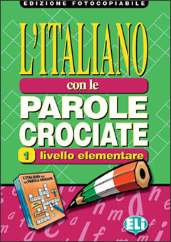 L'ITALIANO CON LE PAROLE CROCIATE 1 - Edizione fotocopiabile