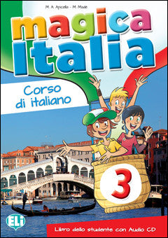 MAGICA ITALIA 3 Libro dello studente + CD Audio + Letture "Zio Piero e i suricati"