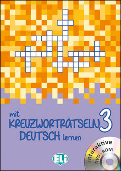 MIT KREUZWORTRAETSELN DEUTSCH LERNEN 3 - New edition with DVD-ROM