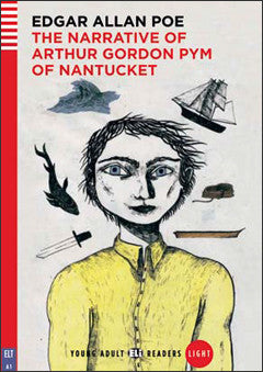 The narrative of Arthur Gordon Pym of Nantucket