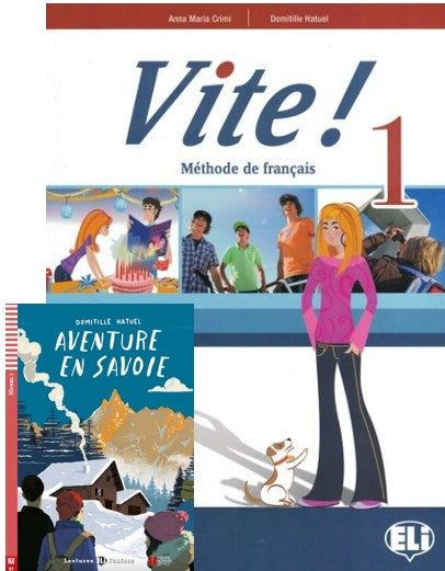 VITE! 1 Livre de l’élève +Reader " Aventure en Savoie"
