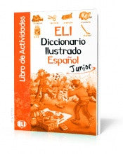ELI Diccionario ilustrado de Español junior - Cuaderno de actividades