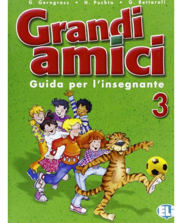 GRANDI AMICI 3 - Guida per l’insegnante