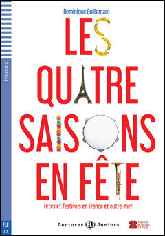 Les 4 Saisons En Fête - Fêtes et Festivals En France et Outremer