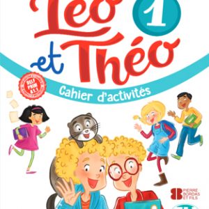 LÉO ET THÉO 1 - Cahier d’activités + CD audio